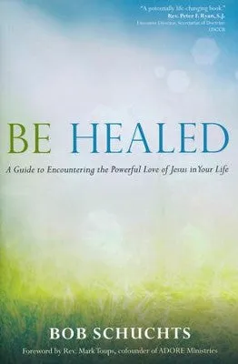 Be Healed